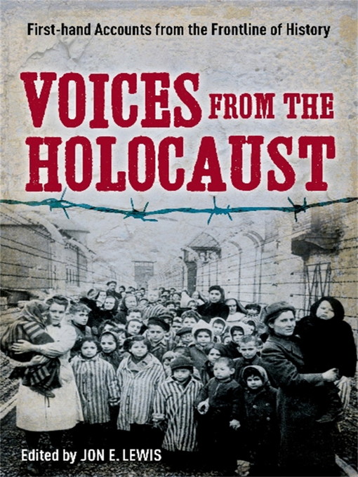 Title details for Voices from the Holocaust by Jon E. Lewis - Wait list